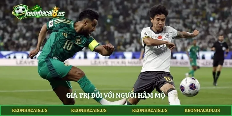 Giá trị đối với người hâm mộ
